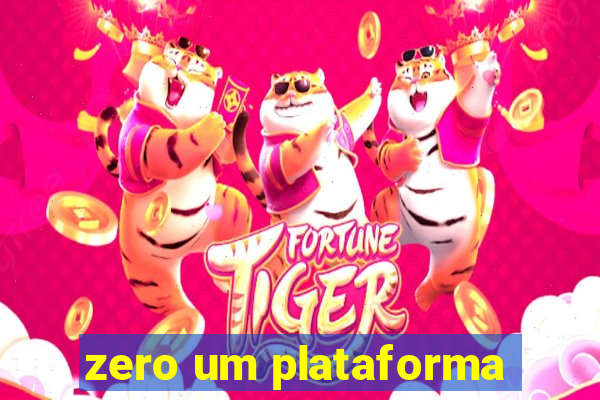 zero um plataforma